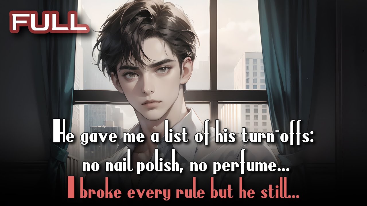 He gave me a list of his turn-offs: no nail polish, no perfume. I broke every rule but he still...
