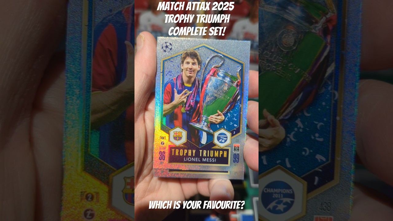 MATCH ATTAX 2025 TROPHY TRIUMPH CARDS COMPLETE SET #matchattax #topps #shorts #messi #haaland