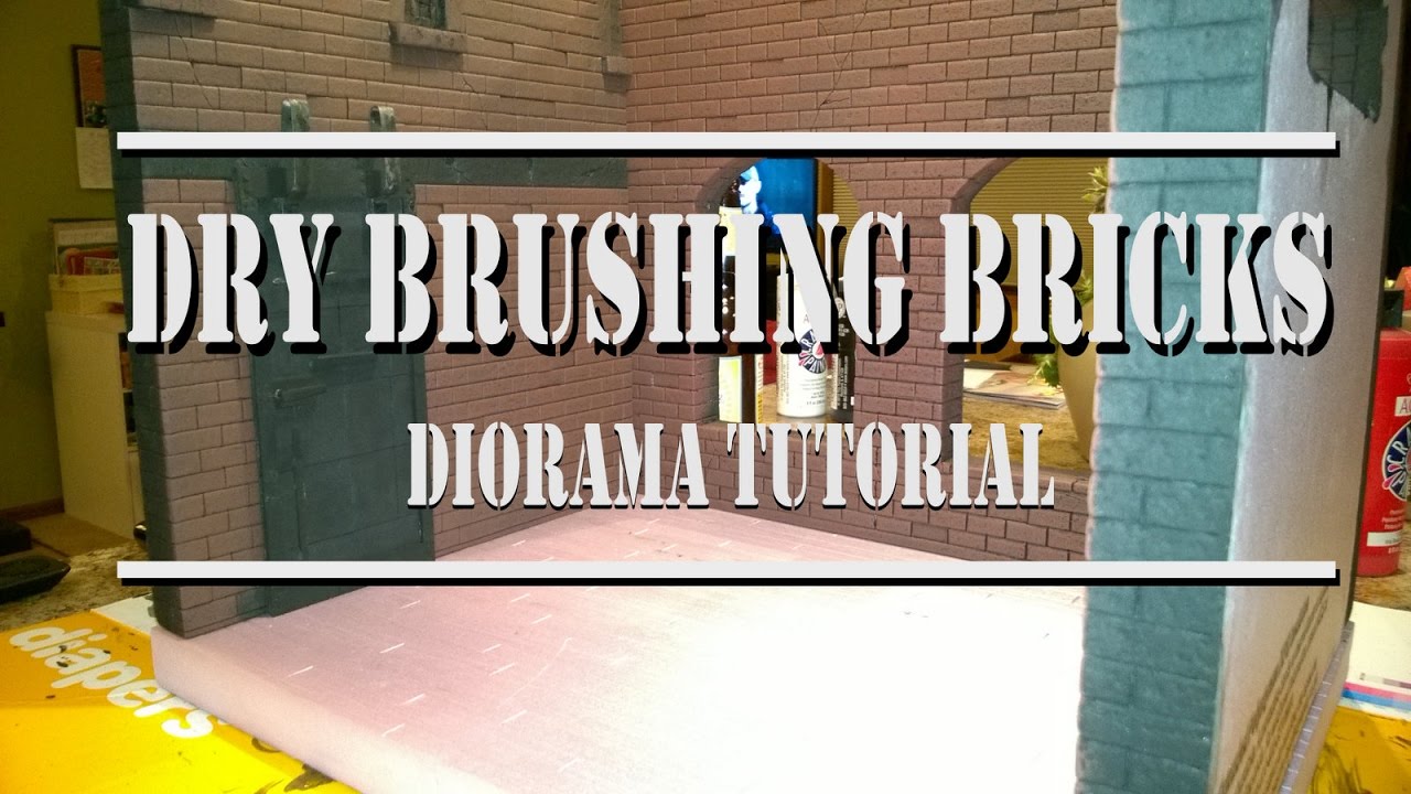 Dry Brushing Bricks Diorama Tutorial
