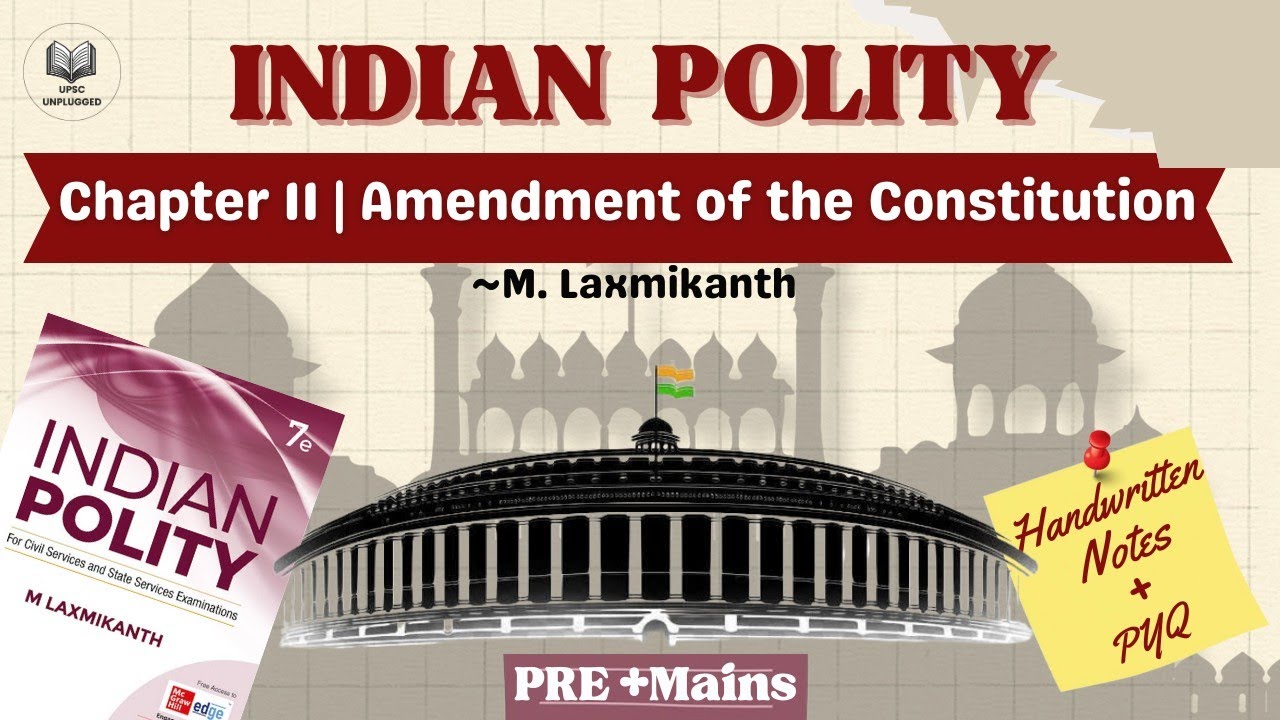 Chapter-11 Amendment of the Constitution | Indian Polity by M. Laxmikanth | UPSC 2026