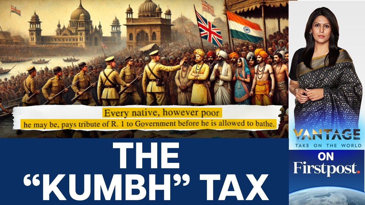 Kumbh Mela’s History: British Taxes to Hub of Nationalism | Vantage with Palki Sharma | N18K