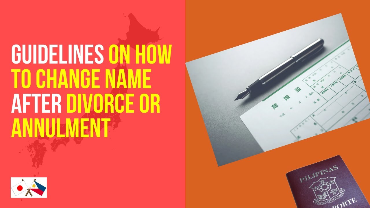 Guidelines on how to change name (After Divorce/Annulment)