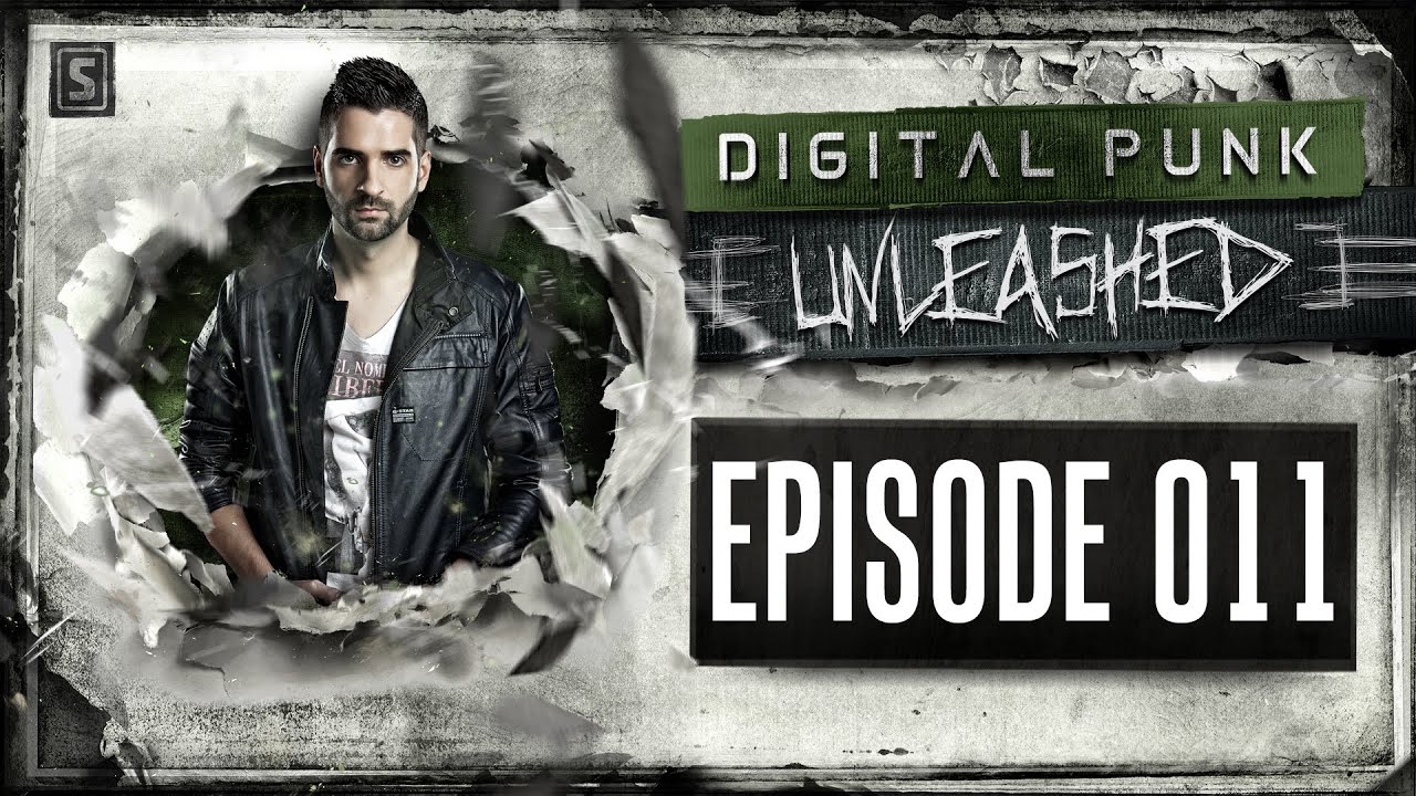 011 | Digital Punk - Unleashed (powered by A² Records)
