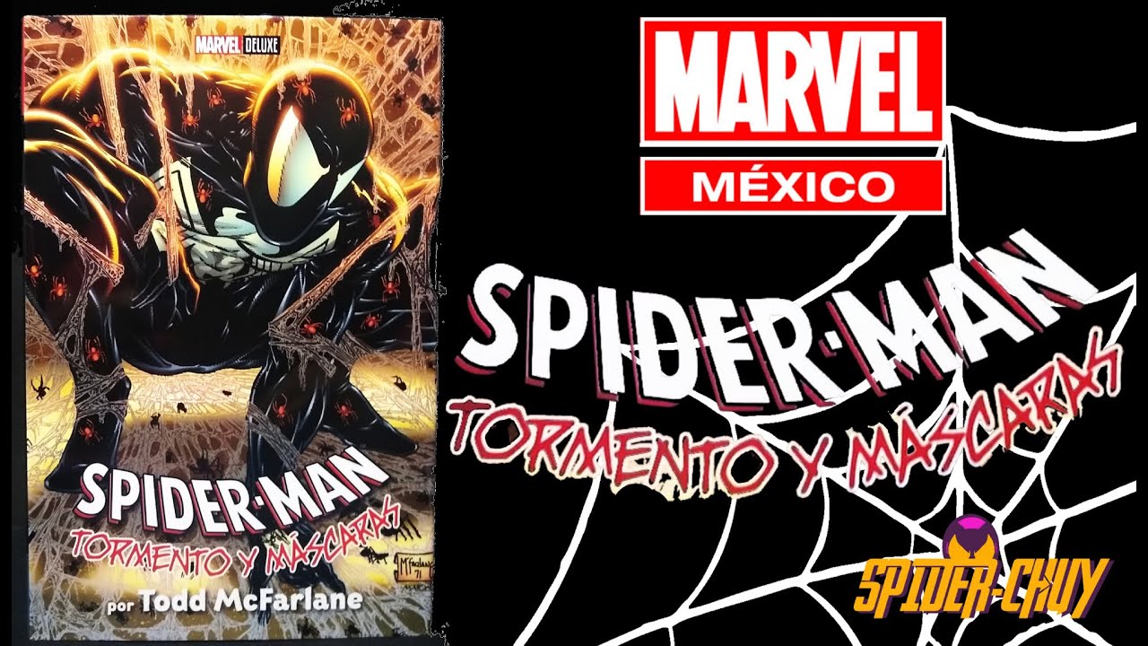 SPIDER-MAN Tormento y Máscaras - Todd McFarlane | Marvel México Deluxe Editorial Televisa Reseña