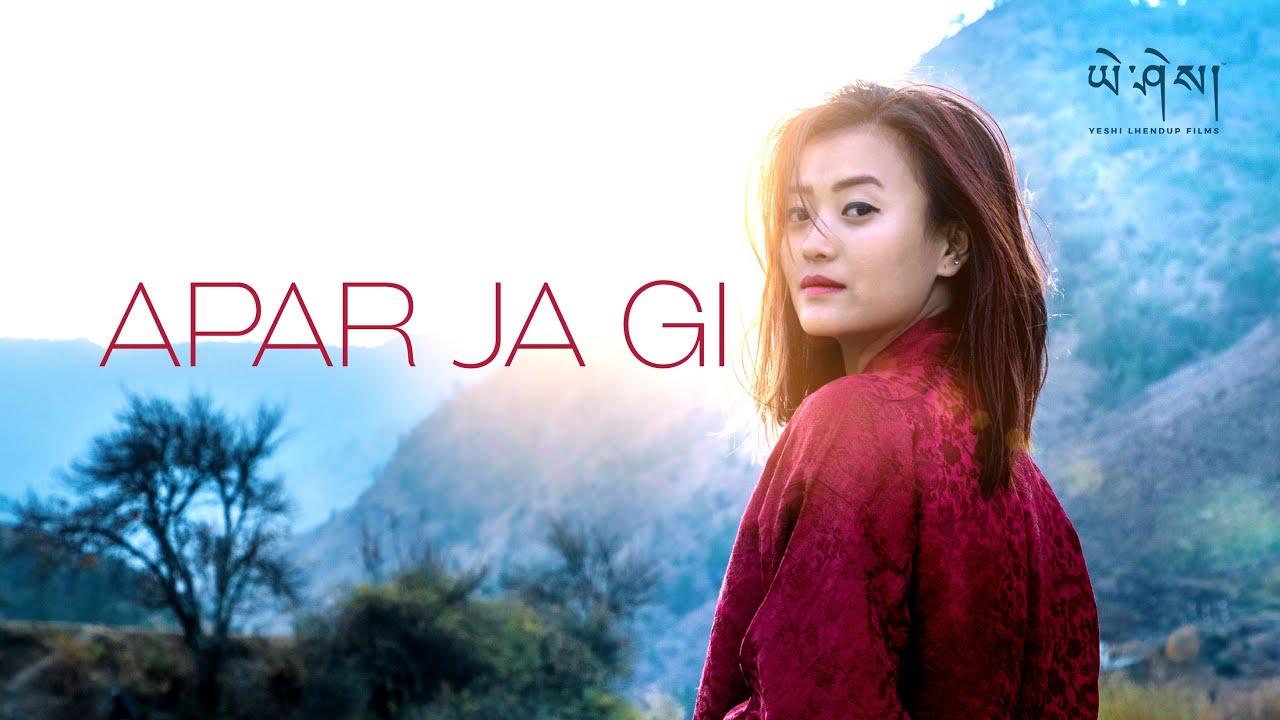 APAR JA GI - TappTsham Band ft. Sonam Choden | Music Video | Yeshi Lhendup Films