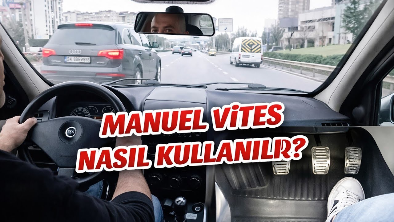 MANUEL VİTES ARABA NASIL KULLANILIR?