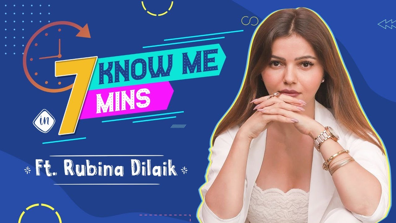 Rubina Dilaik on fight with Vivian Dsena, Abhinav Shukla, DIY regime | Know Me in 7 Mins
