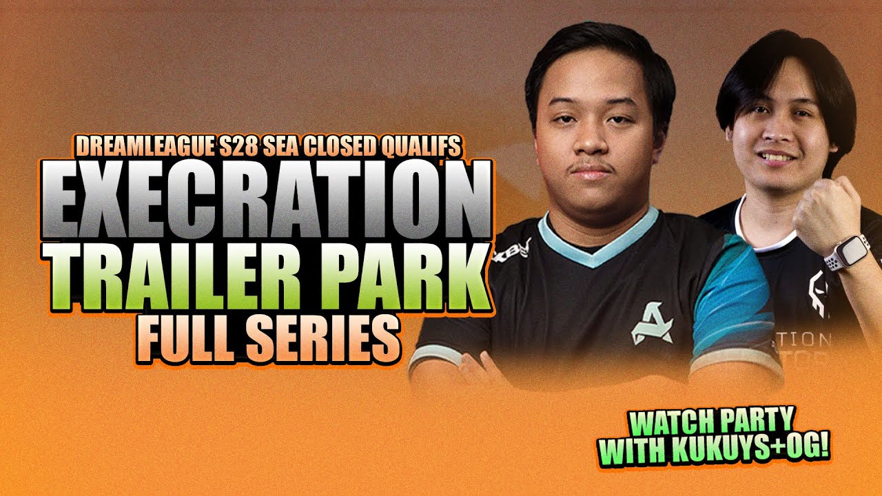 EXECRATION VS TRAILER PARK - WATCH PARTY WITH KUKUYS + OG - DREAMLEAGUE S28 SEA Closed Qualifs