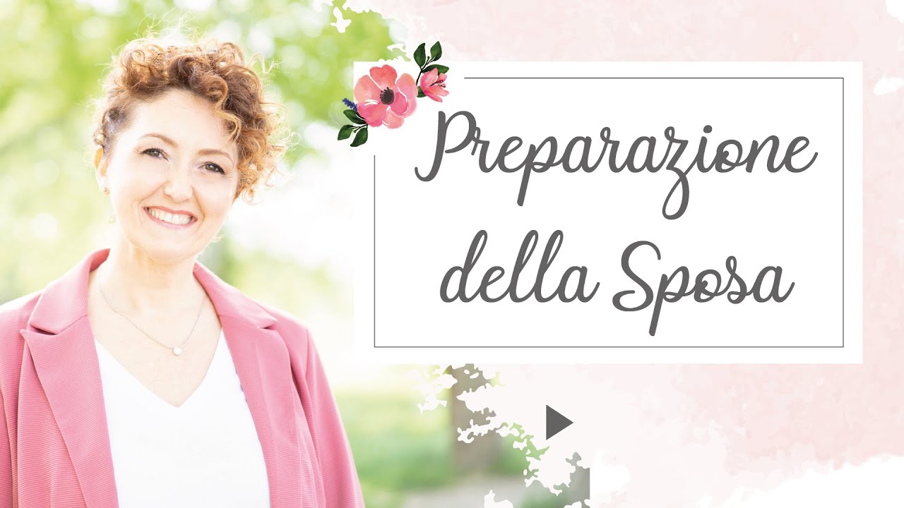 Preparazione della Sposa: tempi, luoghi e organizzazione - Matrimoni con l'accento - Roberta Patanè