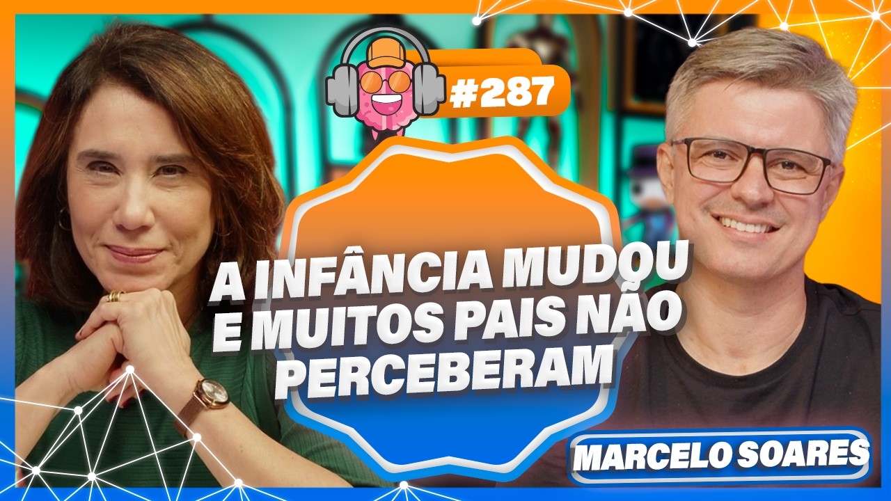 Nutrir &eacute; Presen&ccedil;a: Pais e Filhos no Mundo Digital com Marcelo Soares - PODPEOPLE #287