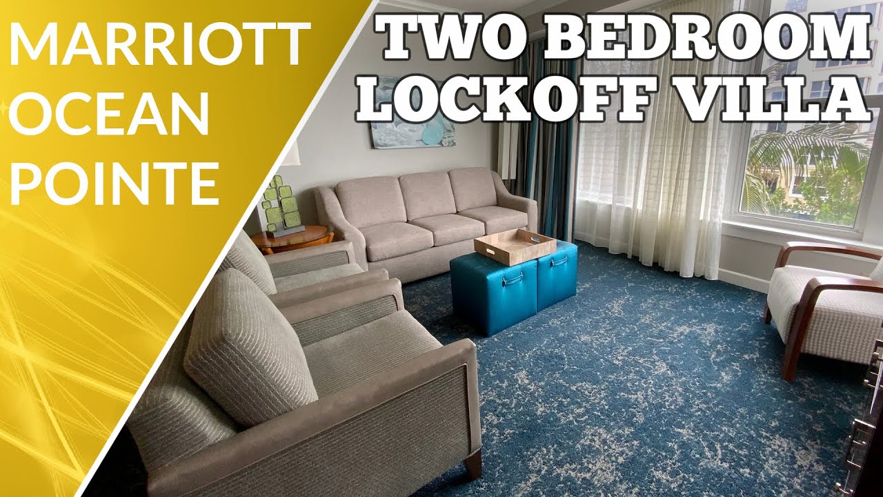 Let's See the Two Bedroom Lock Off Villa at Marriott Ocean Pointe