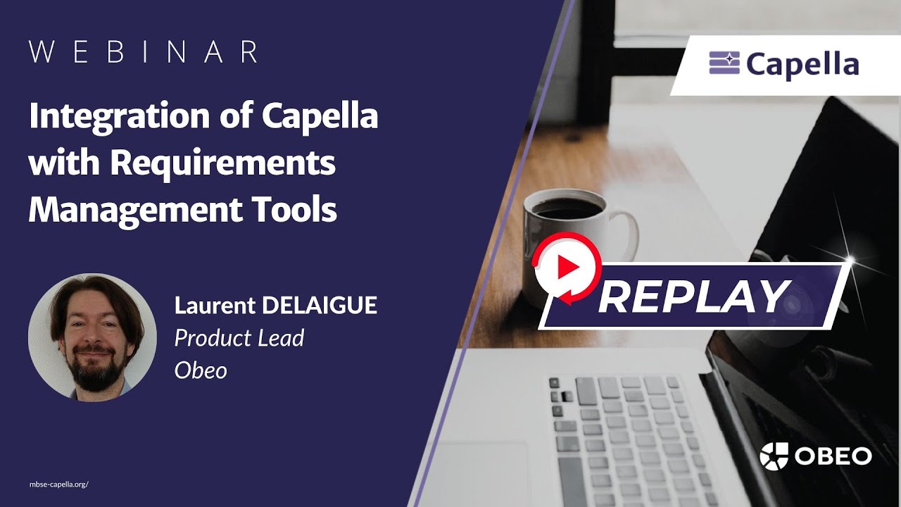 Integration of Capella with Requirements Management Tools | Capella P4C Webinar | Obeo