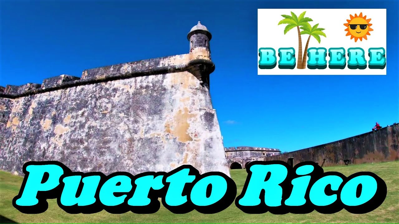 BE HERE: The Must See & Wonderful Attractions of San Juan Puerto Rico