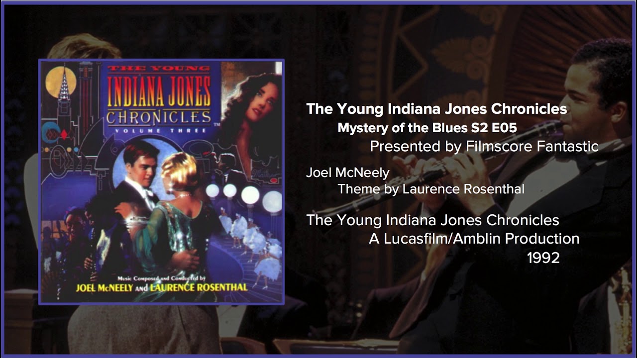 Filmscore Fantastic Presents: The Young Indiana Jones Chronicles: Mystery of the Blues Suite