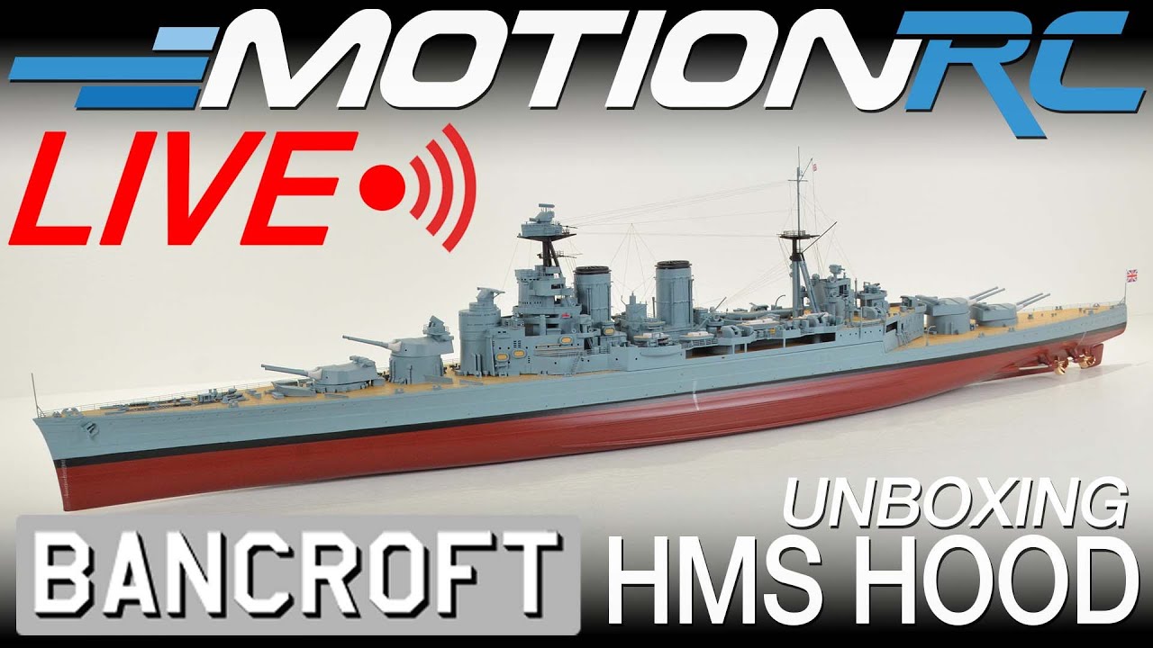 Unboxing the New Bancroft HMS Hood 1/200 Scale RC Boat | Motion RC LIVE