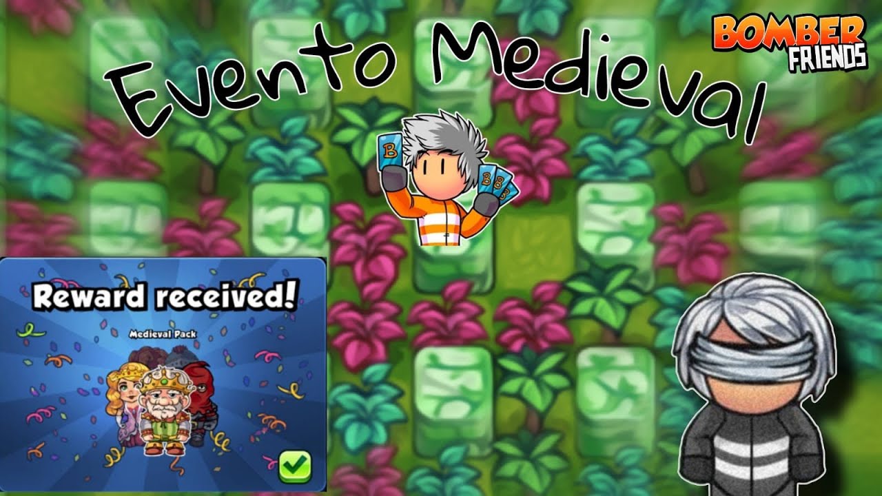 Bomber Friends- Medieval Event🏰🫡