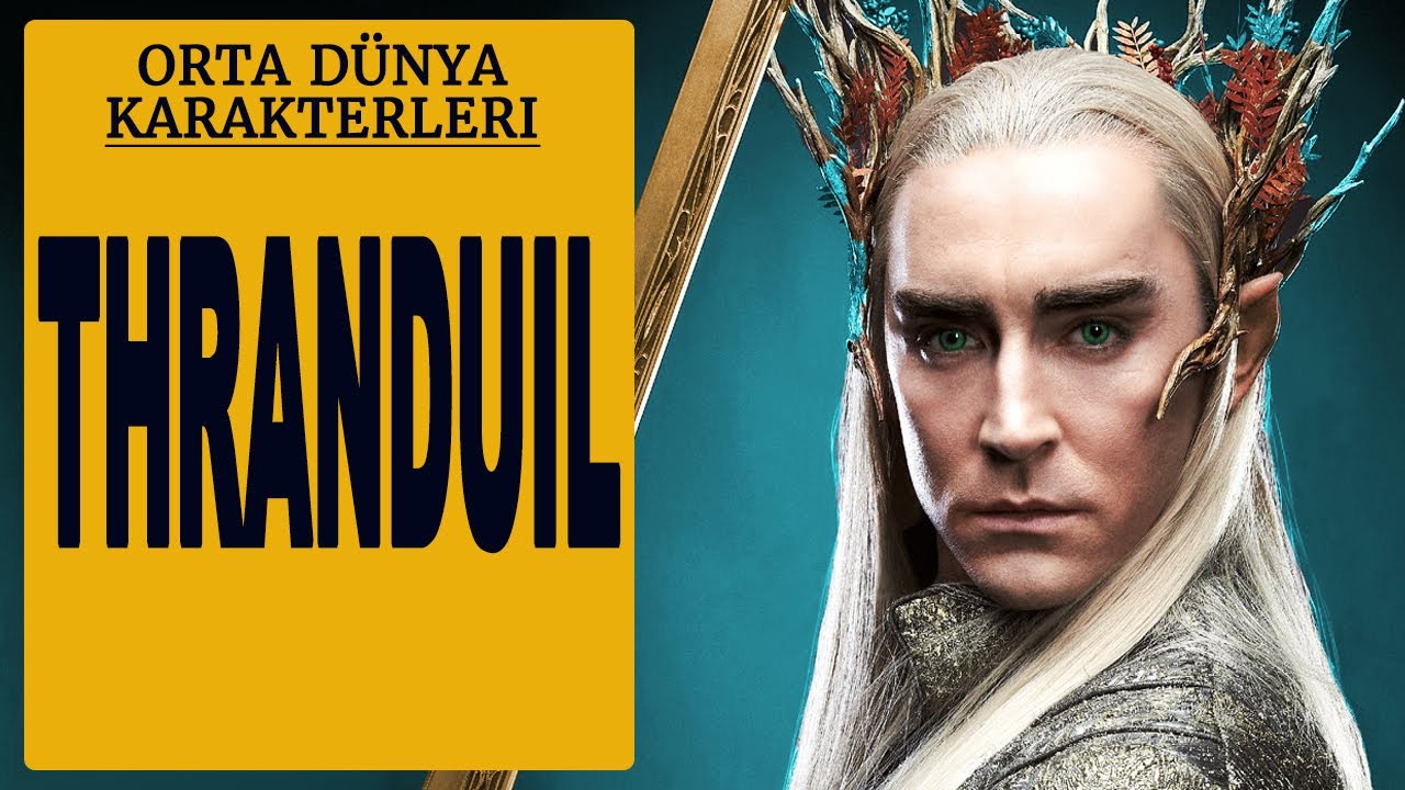 THRANDUIL ( Yüzüklerin Efendisi - Hobbit - Orta Dünya )