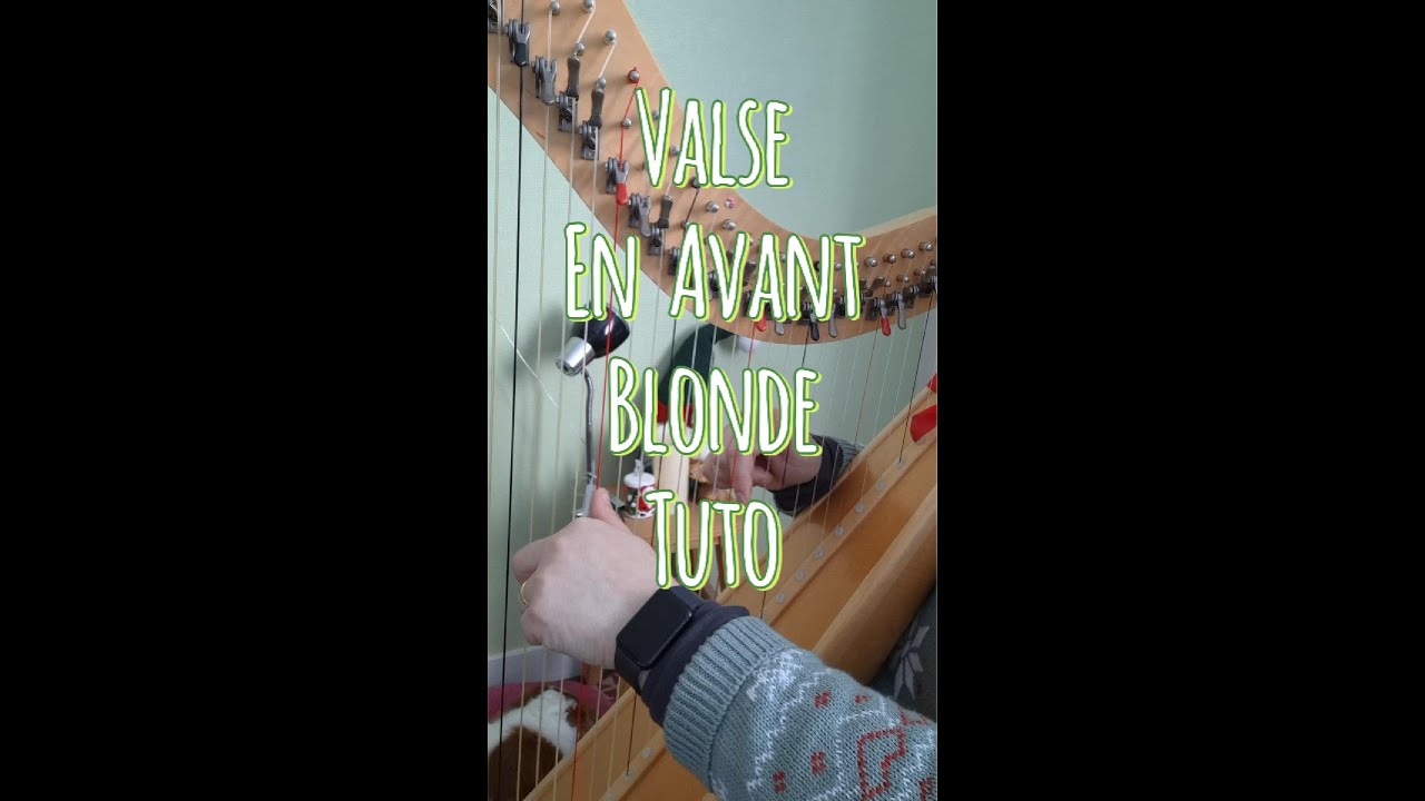 Tutoriel gratuit n°3 - En Avant Blonde #valse #folk #tutorial   | Apprendre La Harpe Celtique