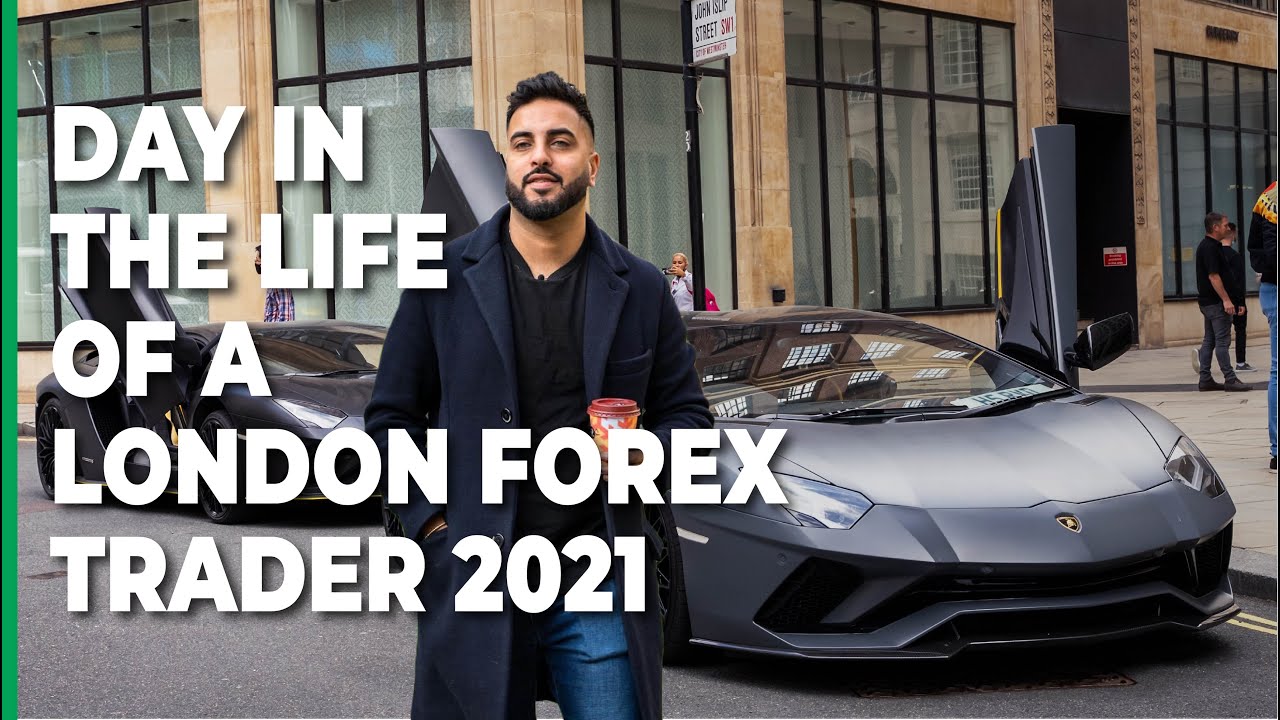 DAY IN THE LIFE OF AMAN NATT / LONDON FOREX TRADER 2021
