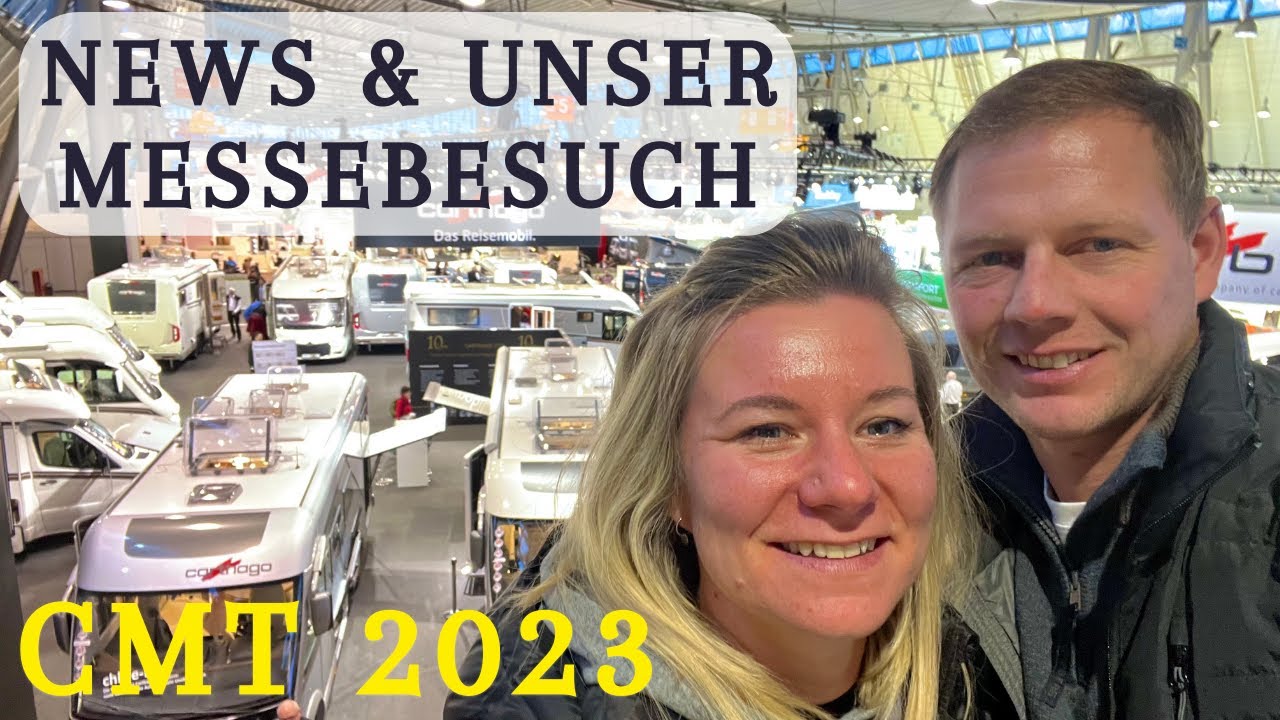 Wohnmobil verkauft & Unser Messebesuch 2023 auf der CMT in Stuttgart - Tabbert, Knaus, Adria & Co.