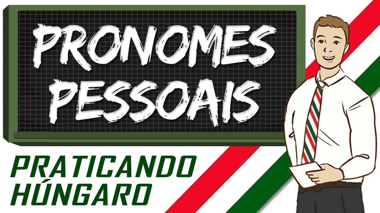 Estudar Húngaro - Vocabulário de Conversação - Pronomes Pessoais