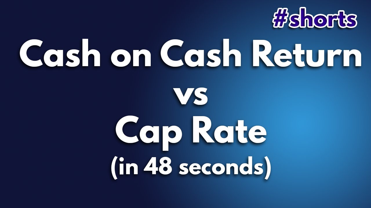 The difference between Cash on Cash Return & Cap Rate (in 48 seconds) Real Estate #shorts