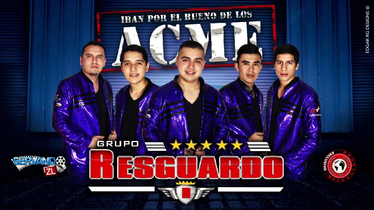 Grupo Resguardo - Iban Por El Bueno De Los ACME (Estudio 2016)