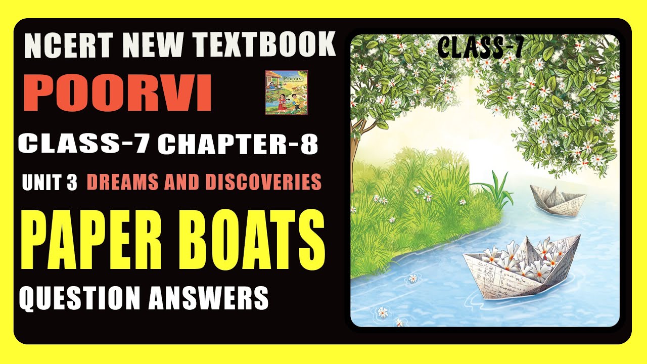 Class 7 English, Poorvi, Chapter 8, Paper Boats, Question Answers