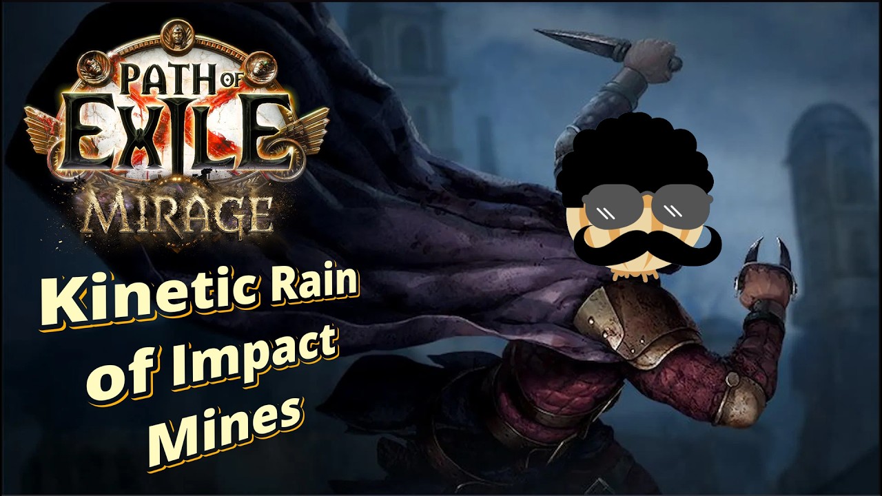 Path of Exile 3.28 - Mirage | Kinetic Rain of Impact Mines Leaguestart with loadouts/notes