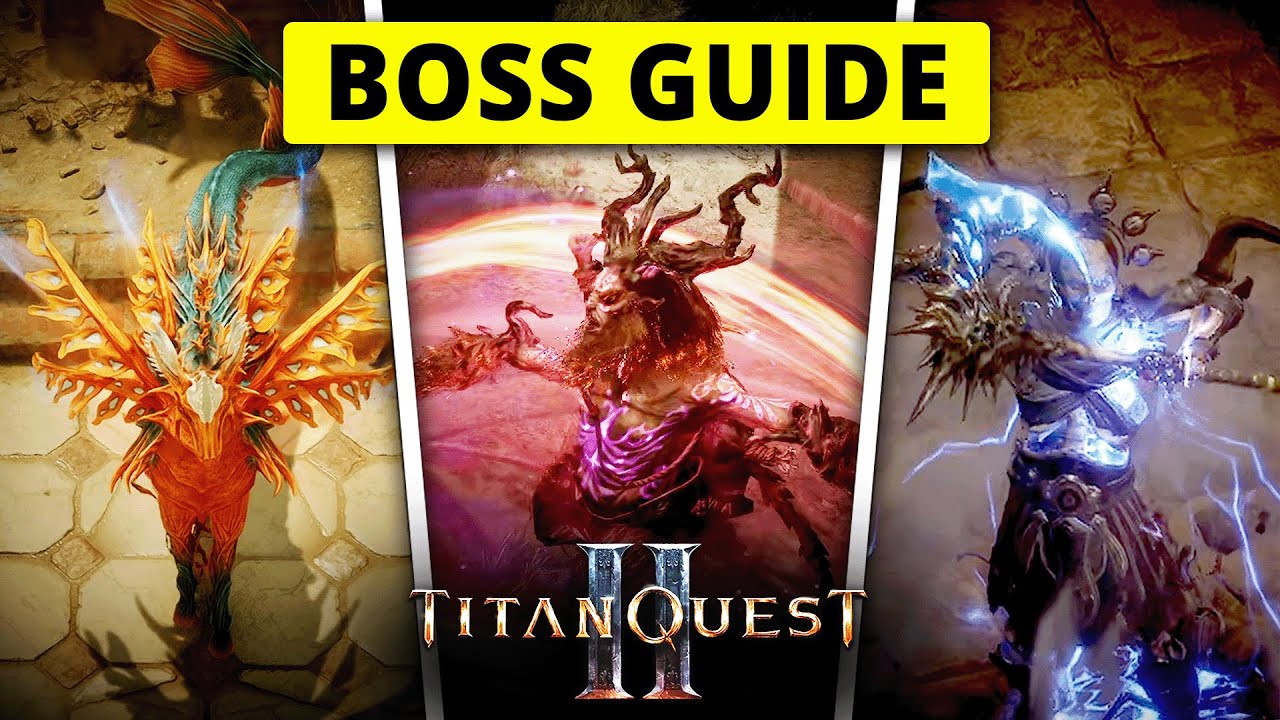 Titan Quest 2 — Complete Boss Guide To Defeat All Early Access Bosses!