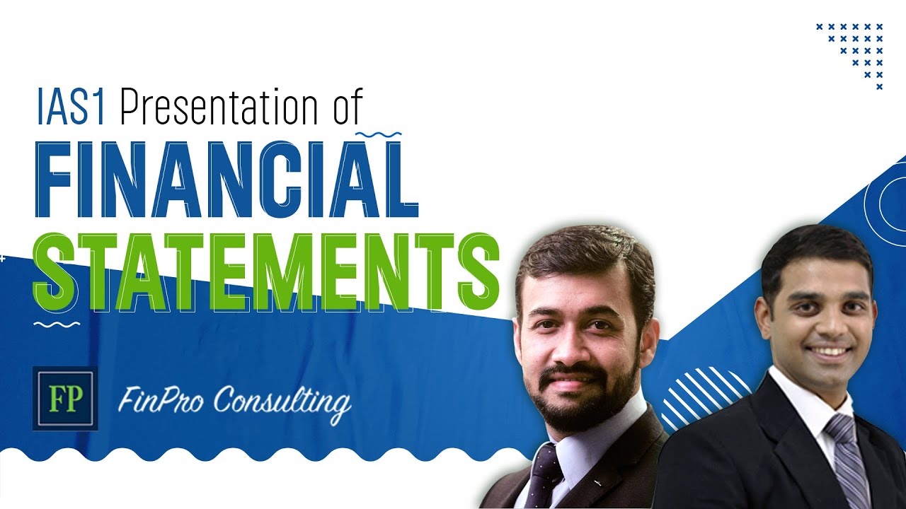 IAS 1- Presentation Of Financial Statements | Finpro Consulting