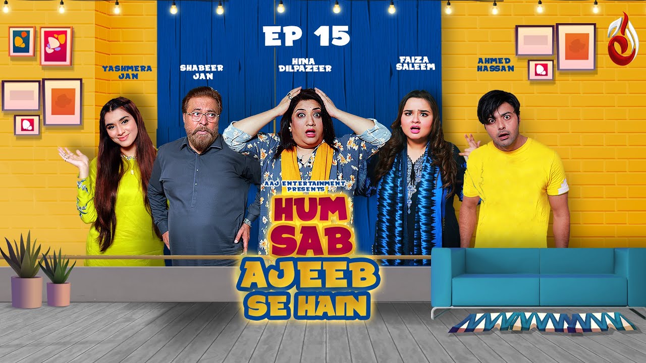 Hum Sab Ajeeb Se Hain | Season 2 | Episode 15 | Aaj Entertainment