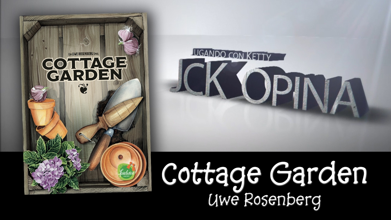 Cottage Garden [JcK Opina ep. 67]