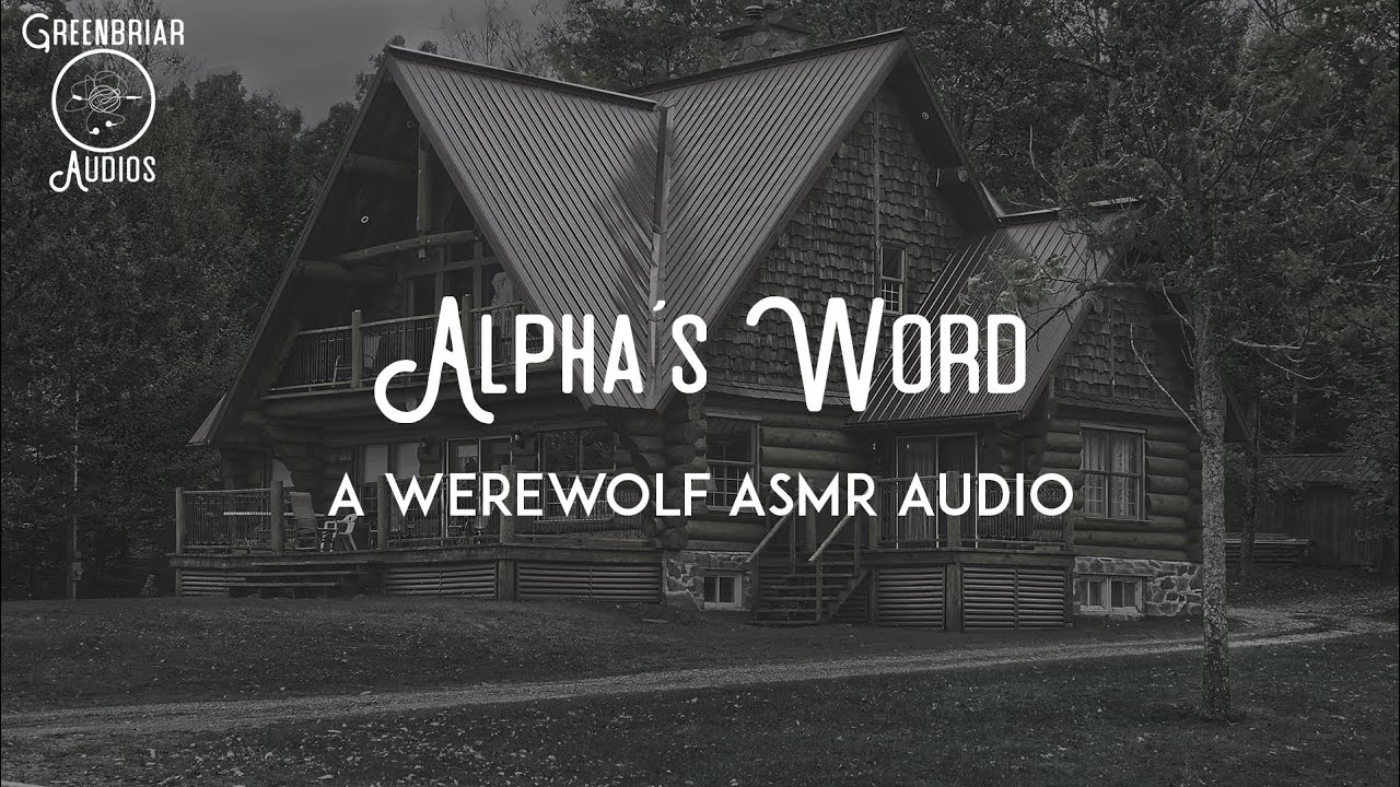[F4A] Alpha's Word (Ft. @NomadsTalesAudios) [Lone Wolf 6] [Werewolf] [Alpha listener]