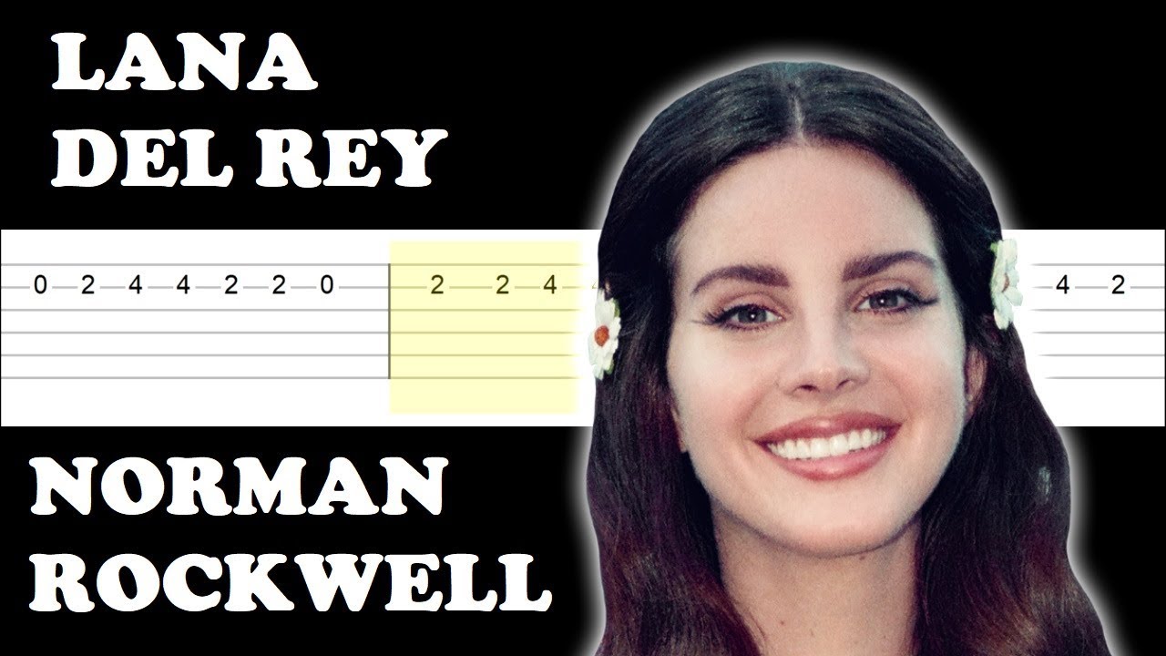 Lana Del Rey - Norman Rockwell (Easy Guitar Tabs Tutorial)