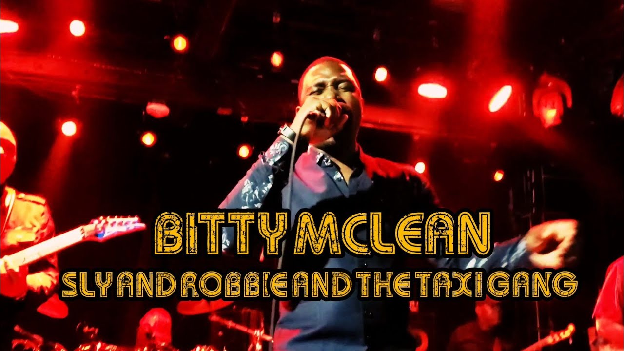 Bitty McLean, Ranking Joe with Sly & Robbie and the Taxi Gang at the Dub Club