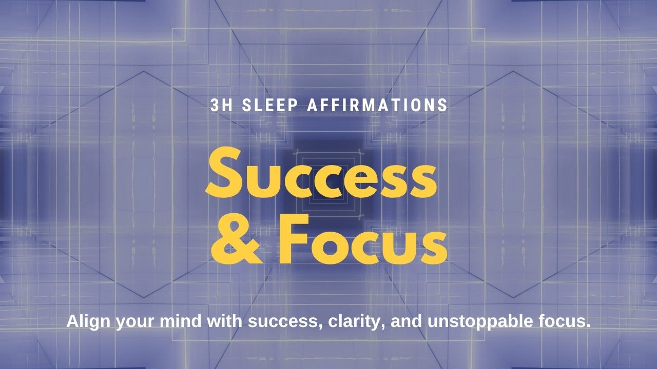 3 Hours Success & Focus Affirmations (While you Sleep) I motivation, discipline, goal manifestation