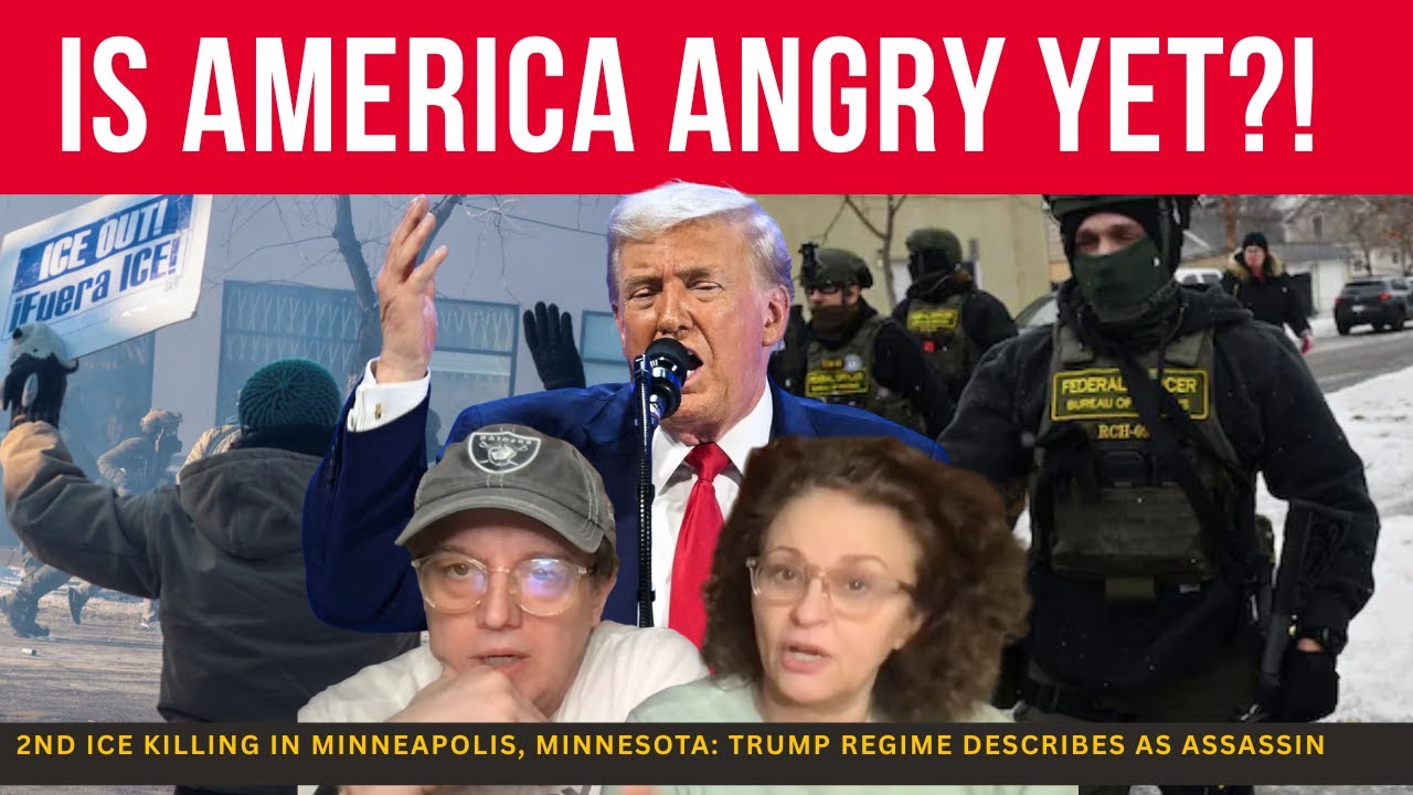 Is AMERICA ANGRY YET?! 2nd ICE KILLING IN MINNEAPOLIS, MINNESOTA: Trump Regime Describes as ASSASSIN
