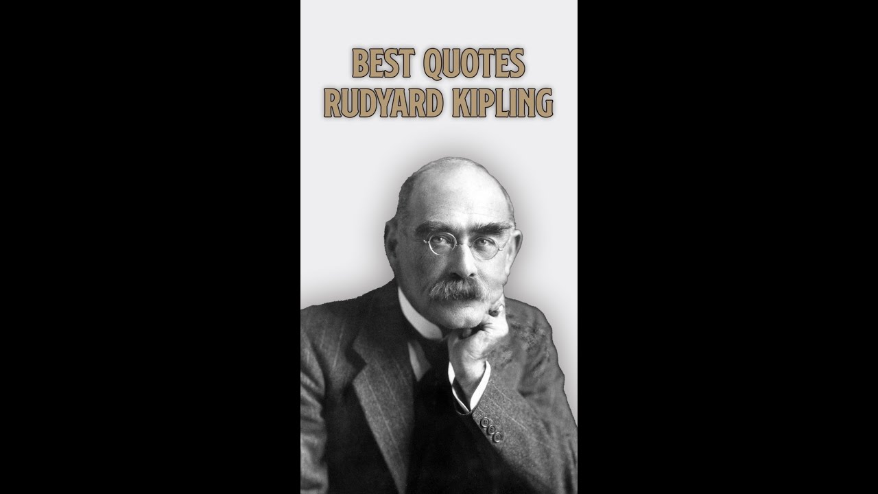 5 Famous Quotes of Rudyard Kipling #shorts #010