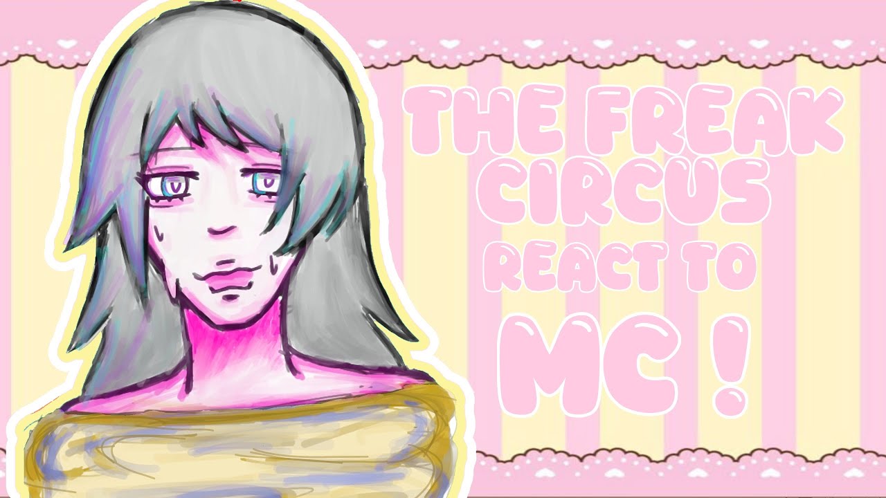 The Freak Circus react to MC as Nanami Momozono | 1/2 | read desc
