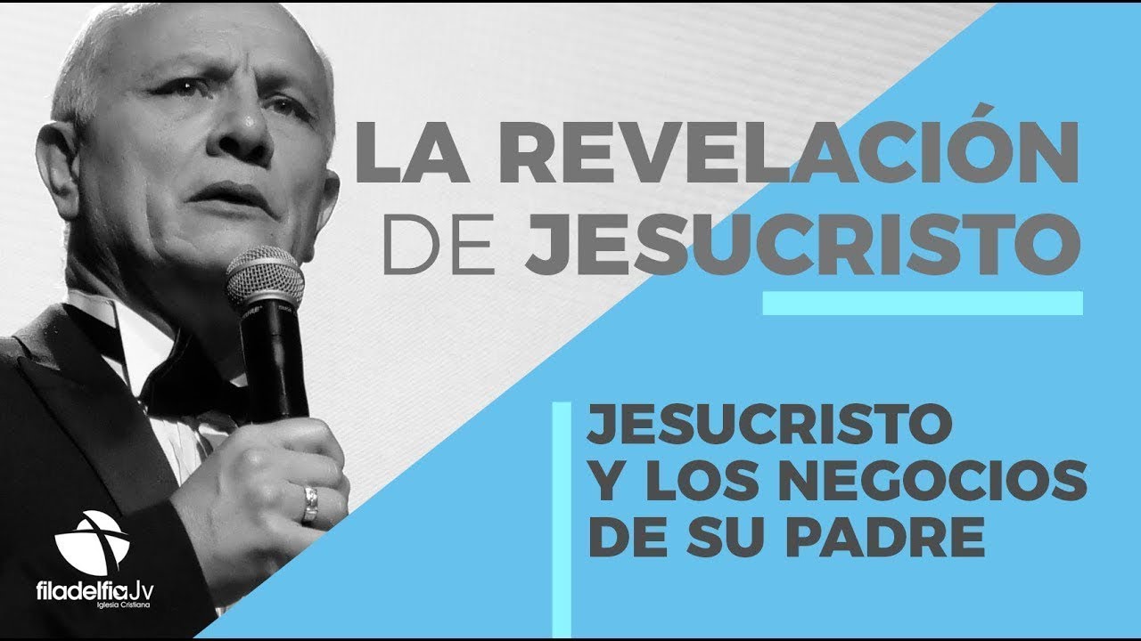 El Fundamento de la Iglesia - Abraham Peña  - La revelación de Jesucristo -