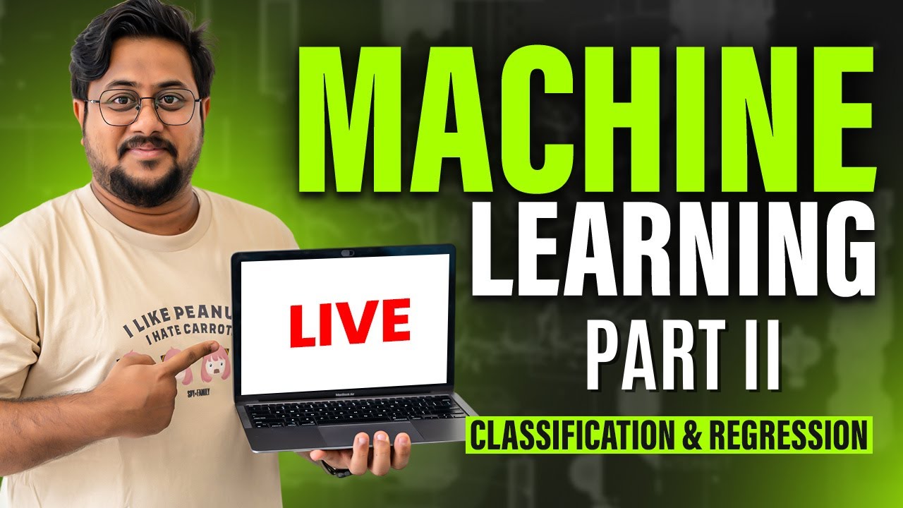 End To End Machine Learning | Classification & Regression | Part II #10hoursofml
