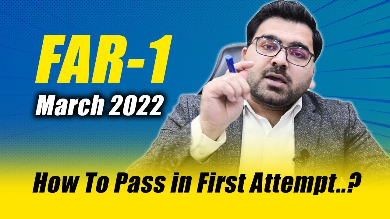 How To Pass FAR-1 in First Attempt Of March 2022 | FAR-1 Exam Techniques : Professional's Legacy