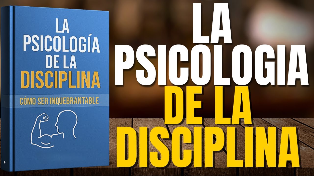 LA PSICOLOGIA DE LA DISCIPLINA  l AUDIOLIBRO COMPLETO