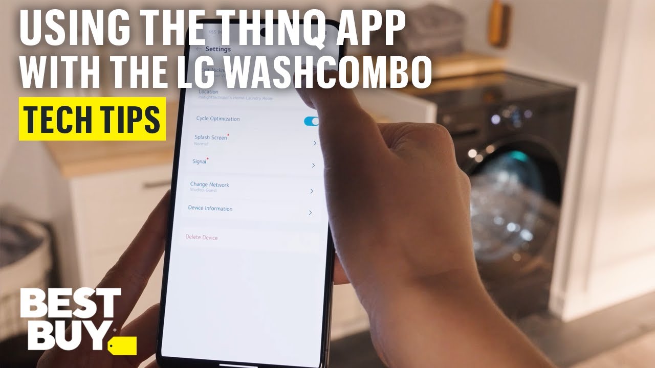Using the ThinQ app with the LG WashCombo &ndash; Tech Tips from Best Buy
