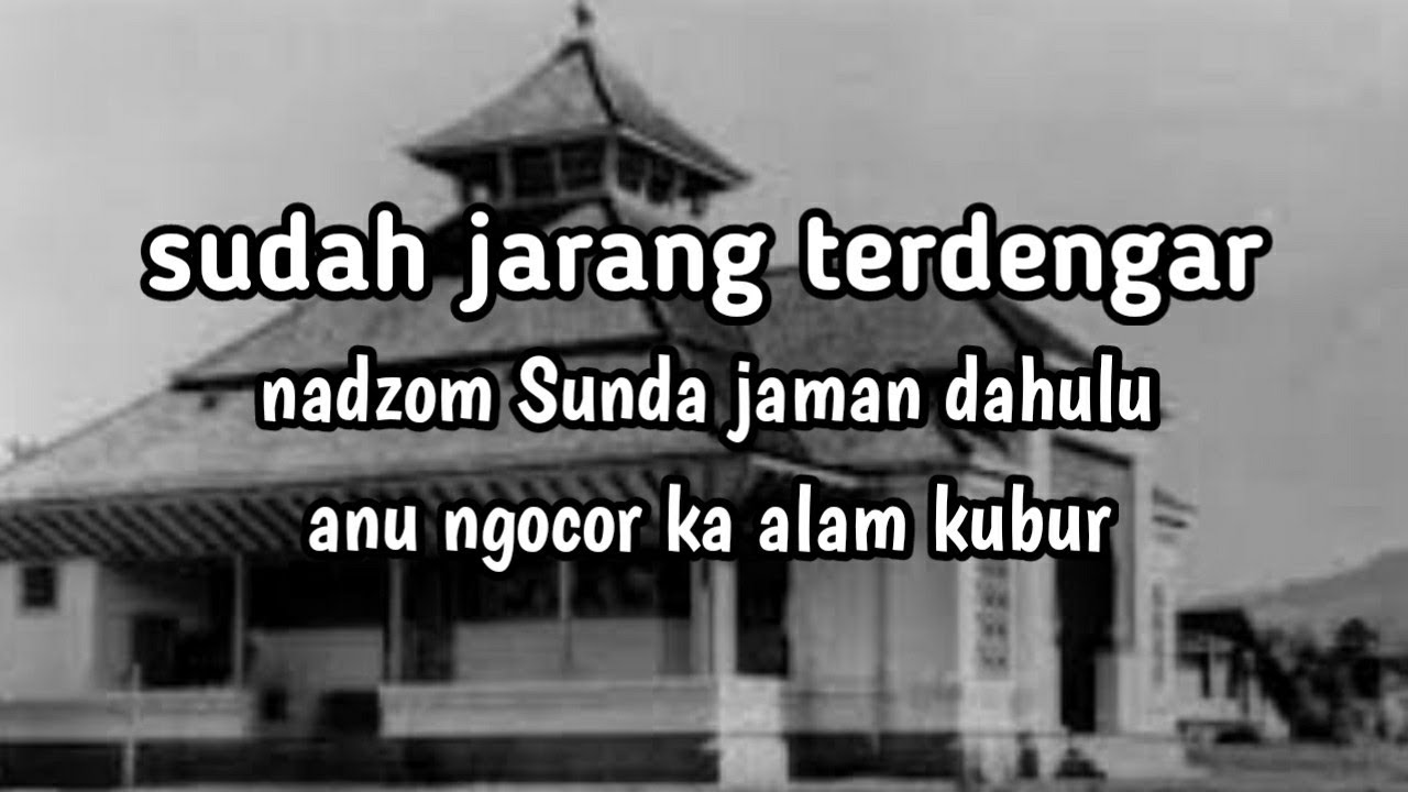 nadzom Sunda anu ngocor ka alam kubur