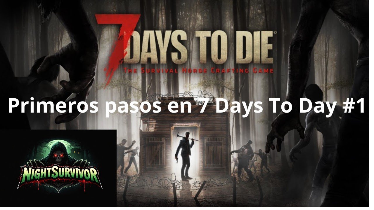 7 Days to die #1