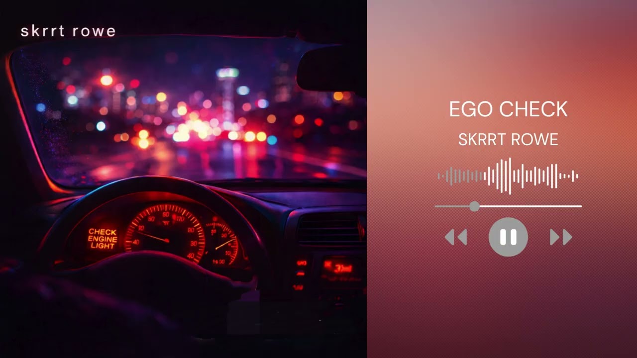 SKRRT ROWE - EGO CHECK