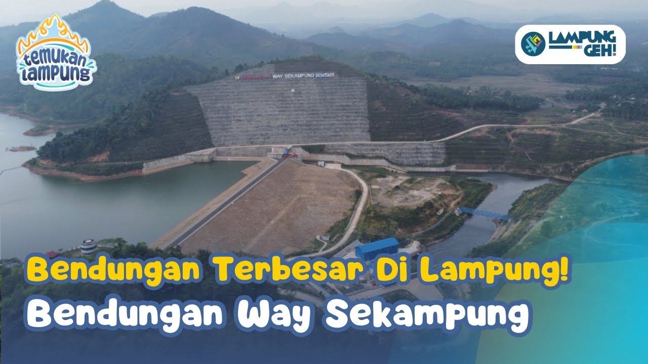 Intip Luasnya Bendungan Terbesar di Lampung Ada di Pringsewu! Bendungan Way Sekampung I Lampung Geh