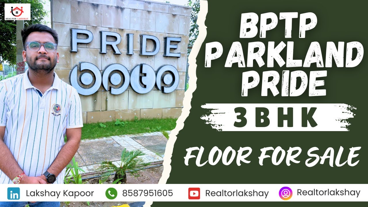 BPTP Parkland Pride 3BHK Floor for Sale in Faridabad | 3bhk flats in faridabad | Faridabad Property